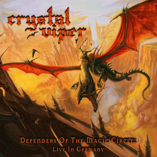Crystal Viper : Defenders of the Magic Circle - Live in Germany